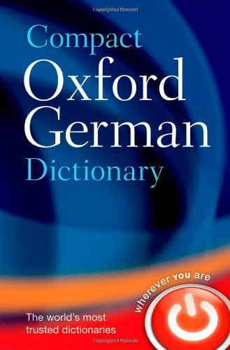 Compact Oxford German Dictionary by Oxford Dictionaries