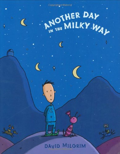 Another Day in the Milky Way by David Milgrim