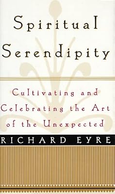 Spiritual Serendipity: Cultivating and Celebrating the Art of the Unexpected