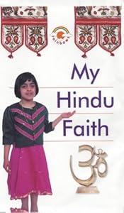 My Hindu Faith (My Faith series)