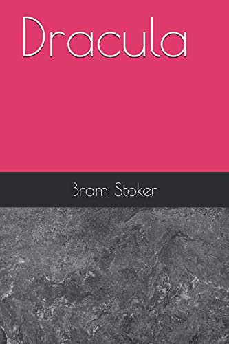 Dracula by Bram Stoker