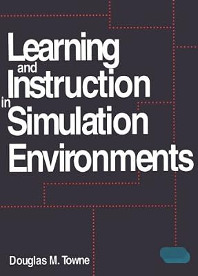 Learning and Instruction in Simulation Environments
