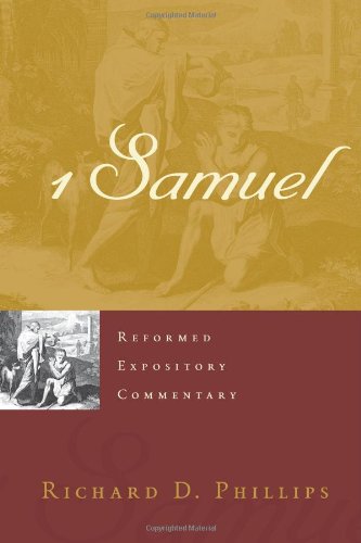 1 Samuel by Richard D. Phillips