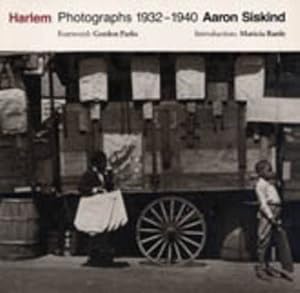 Harlem: Photographs, 1932-40 by Aaron Siskind