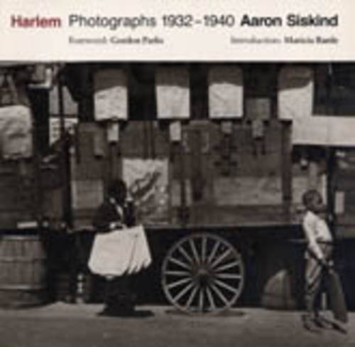 Harlem: Photographs, 1932-40 by Aaron Siskind