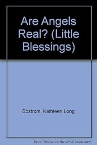 Are Angels Real? (Little Blessings)