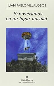 Si vivieramos en un lugar normal