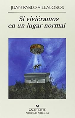 Si vivieramos en un lugar normal