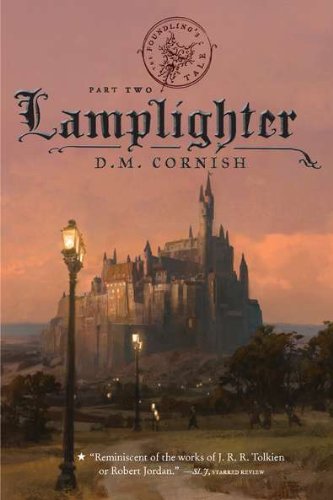 The Foundling's Tale, Part Two: Lamplighter by D.M. Cornish