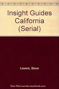 Insight Guides California (Serial) by Steve Lewers
