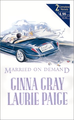 Married On Demand (By Request 2's) by Ginna Gray