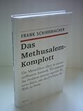 Frank Schirrmacher: Das Methusalem-Komplott - Frank Schirrmacher