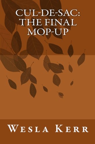 Cul-de-Sac: by Wesla Kerr