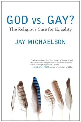 God vs. Gay?: The Religious Case for Equality