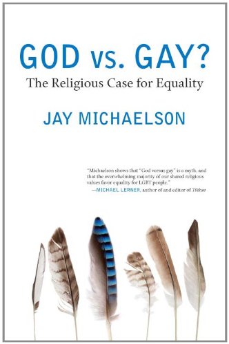 God vs. Gay?: The Religious Case for Equality by Jay Michaelson