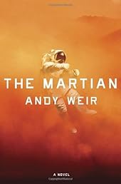 The Martian: A Novel