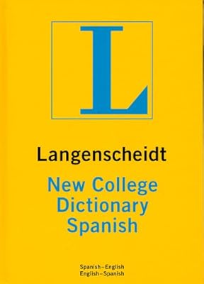 Langenscheidt's New College Dictionary Spanish: Spanish-English English-Spanish (Spanish Edition)