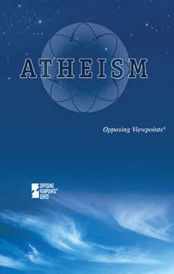 Atheism (Opposing Viewpoints)