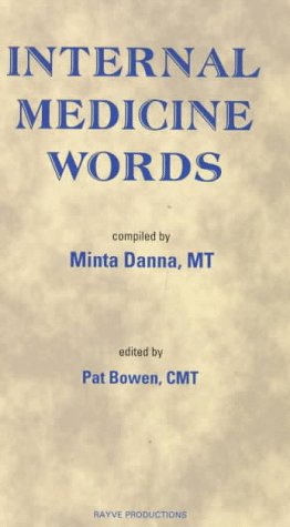 Internal Medicine Words by Pat Cmt Bowen