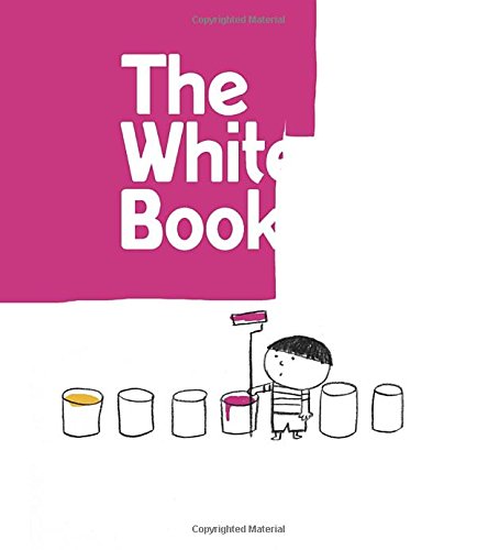 The White Book: A Minibombo Book by Silvia Borando                       ,