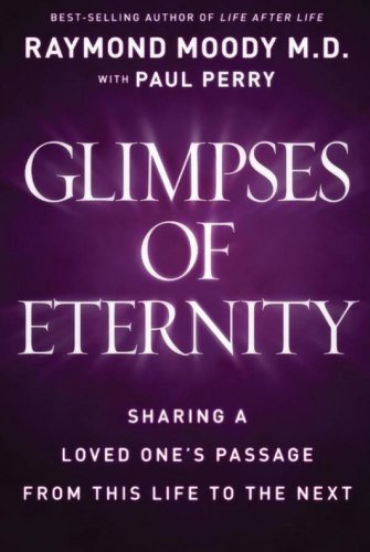 Glimpses of Eternity by Paul Perry