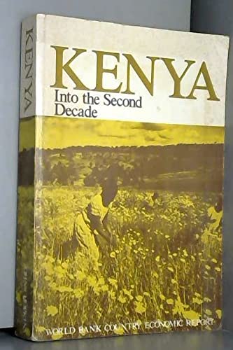 Kenya: Into the Second Decade (World Bank) by Professor World Bank