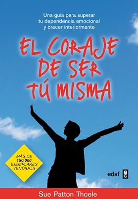 El coraje de ser tu misma