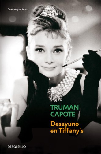 Desayuno en Tifany's by Truman Capote