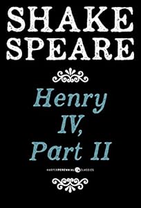 Henry IV, Part II: A History