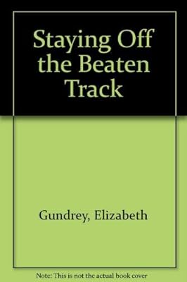 STAYING OFF THE BEATEN T