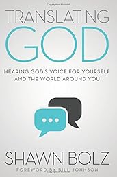 Translating God: Hearing God's Voice For Yourself And The World Around You