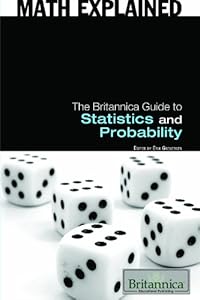The Britannica Guide to Statistics and Probability