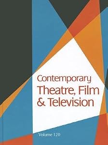 Contemporary theatre, film and television. a biographical guide featuring performers, directors, writers, producers, designers, managers, choreographers, technicians, composers, executives, dancers, and critics in the United States, Canada, Great Britain and the world
