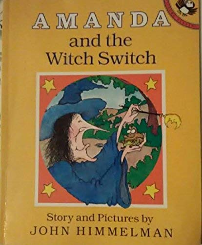 Amanda and the Witch Switch (Picture Puffins) by John Himmelman