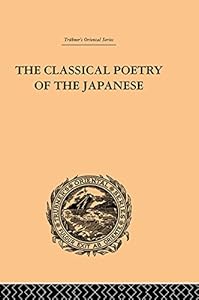 The Classical Poetry of the Japanese