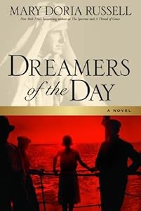 Dreamers of the Day: A Novel