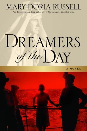 Dreamers of the Day: A Novel by Mary Doria Russell