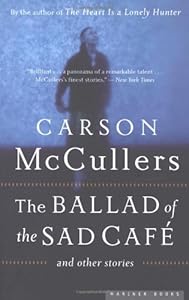 The ballad of the sad café and other stories