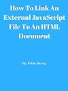 How To Link An External JavaScript File To An HTML Document