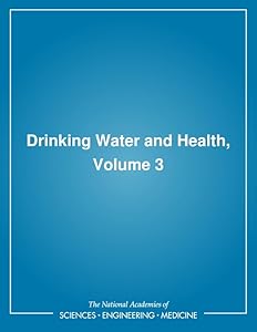 Drinking Water and Health,: Volume 3 (Drinking Water & Health)
