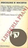 Psicologi e societa'. Atti dal Convegno nazionale "Psicologia, Ruolo dello psicologo e Istituzioni" tenuto a Padova il 19 - 20 maggio 1973