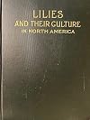 Lilies and their Culture in North America