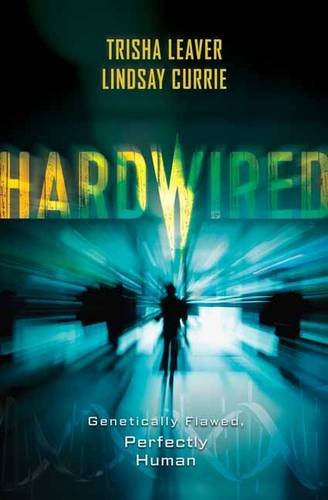 Hardwired by Trisha Leaver