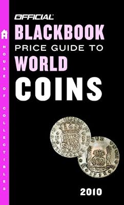 The Official Blackbook Price Guide to World Coins 2010, 13th Edition