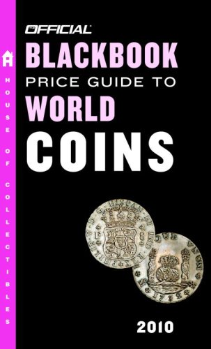 The Official Blackbook Price Guide to World Coins 2010, 13th Edition by Thomas E. Hudgeons Jr.