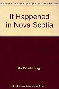 It Happened in Nova Scotia