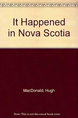 It Happened in Nova Scotia