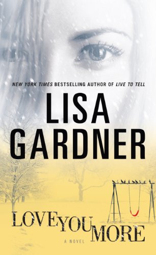 Love You More by Lisa Gardner