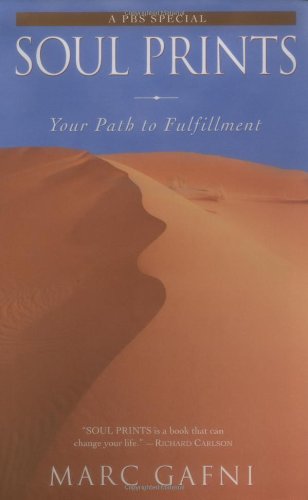 Soul Prints: Your Path to Fulfillment by Marc Gafni