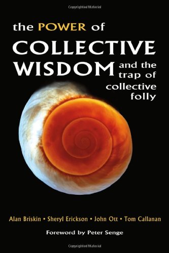 The Power of Collective Wisdom: And the Trap of Collective Folly by Alan Briskin